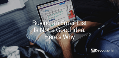 Buying an Email List Is Not a Good Idea: Here's Why