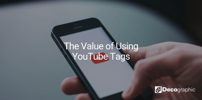 The Value of Using YouTube Tags