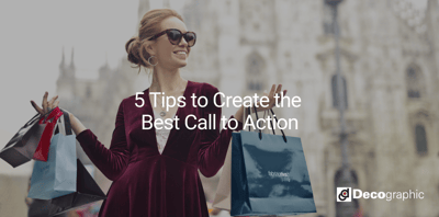 5 Tips to Create the Best Call to Action