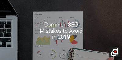 Common SEO Mistakes to Avoid in 2019