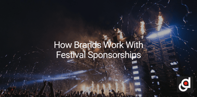 How Brands Work With Festival Sponsorships